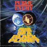 Public Enemy - Fear Of A Black Planet