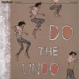 Do The Undo - Do The Undo (LP/CD)