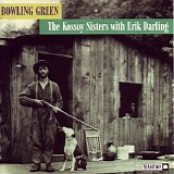 Kossoy Sisters with Erik Darling - Bowling Green