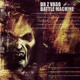 Dr. Z-Vago - Battle Machine