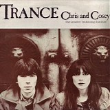 Chris & Cosey - Trance