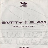Entity & Slam - Switch On EP