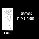 Felli - Diamond In The Night