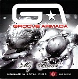 Groove Armada - My Friend