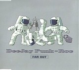 DeeJay Punk-Roc - Far Out