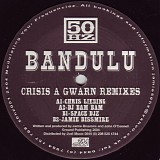 Bandulu - Crisis A Gwarn (Remixes)