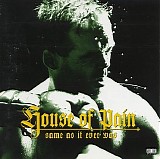 House Of Pain - Same As It Ever Was