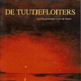 De Tuutjefloiters - In t Fluustern Van De Wind