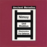 Nimoy, Unit Moebius, IMP Electronics For Defence - Ancient Melodies