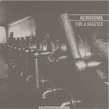 Acrosome - For A Master