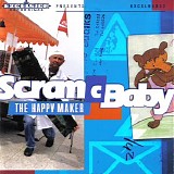 Scram C Baby - The Happy Maker