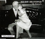 Red Hot Chili Peppers - My Friends