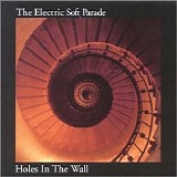 Electric Soft Parade - Holes In The Wall