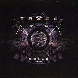 Trace - Cells (Remix)