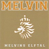 Melvin - Melvins Elftal