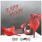 Jerry Moon - Red Shoes