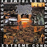 Brutal Truth - Extreme Conditions Demand Extreme Responses