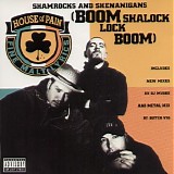 House Of Pain - Shamrocks And Shenanigans (Boom Shalock Lock Boom)