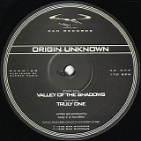 Origin Unknown - Valley Of The Shadows / Truly One