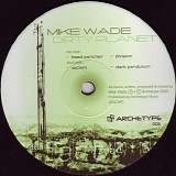 Mike Wade - Dirty Planet Ep