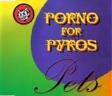 Porno For Pyros - Pets