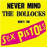 Sex Pistols - Never Mind The Bollocks (+ Bonus CD "Spunk" and Speeding Demo's)