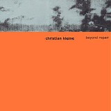 Christian Kleine - Beyond Repair