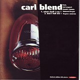 Carl Blend - What Shall I Say ? / Don't Tell Me !