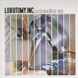 Lobotomy.Inc - Sliced Beat / The True