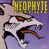 Neophyte - Execute