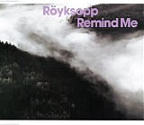 Royksopp - Remind me