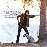 Neil Young With Crazy Horse - Everybody Knows This Is Nowhere