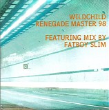 Wildchild - Renegade Master '98