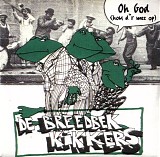 De Breedbek Kikkers - Oh God (Hou D'r Mee Op)