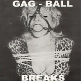 Wax Fondler - Gag Ball Breaks