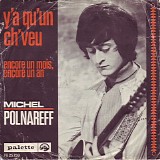 Michel Polnareff - Y'a Qu'un Ch'veu