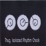 Thug - Isolated Rhythm Chock