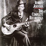 Robert Johnson - The Complete Recordings : Disc 1