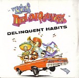 Delinquent Habits - Tres Delinquentes