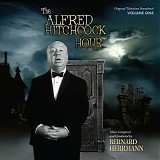 Bernard Hermann - The Alfred Hitchcock Hour  Volume I