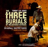 Marco Beltrami - The Three Burials Of Melquiades Estrada