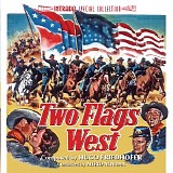 Hugo Friedhofer - Two Flags West