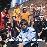 Goldie Lookin Chain - Safe As Fuck