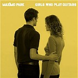 MaxÃ¯mo Park - Girls Who Play Guitars