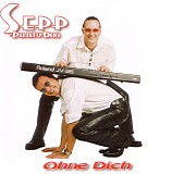 Sepp Party-Duo - Ohne Dich