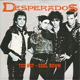 Desperados - Too Hot - Cool Down