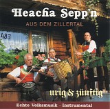 Heacha Sepp'n - Urig & ZÃ¼nftig