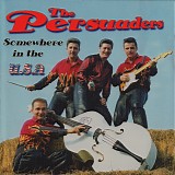 The Persuaders - Somewhere In The USA