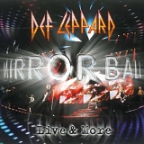 Def Leppard - Mirrorball-Live & More