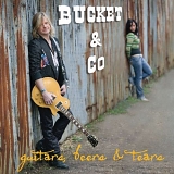 Bucket & Co - Guitars Beers & Tears